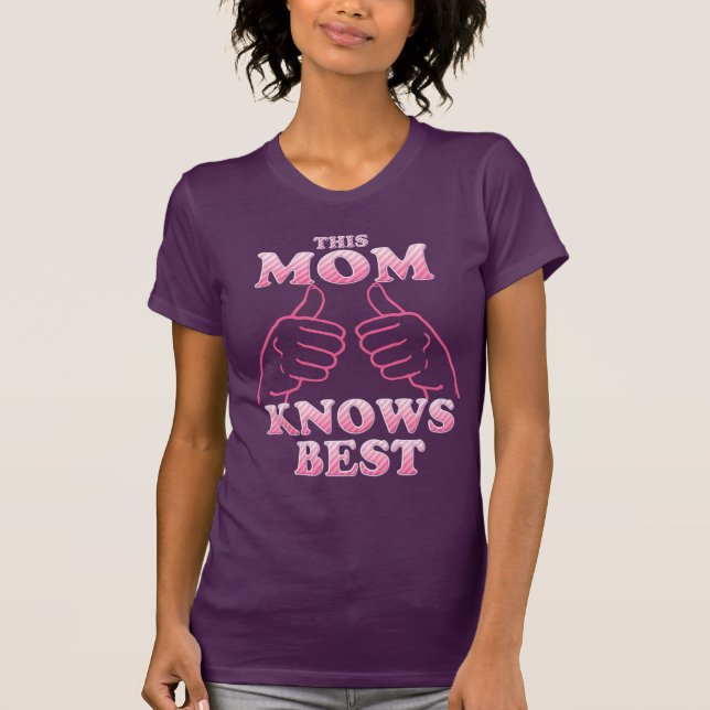 This Mum Knows Best in Pink T-Shirt (Front)