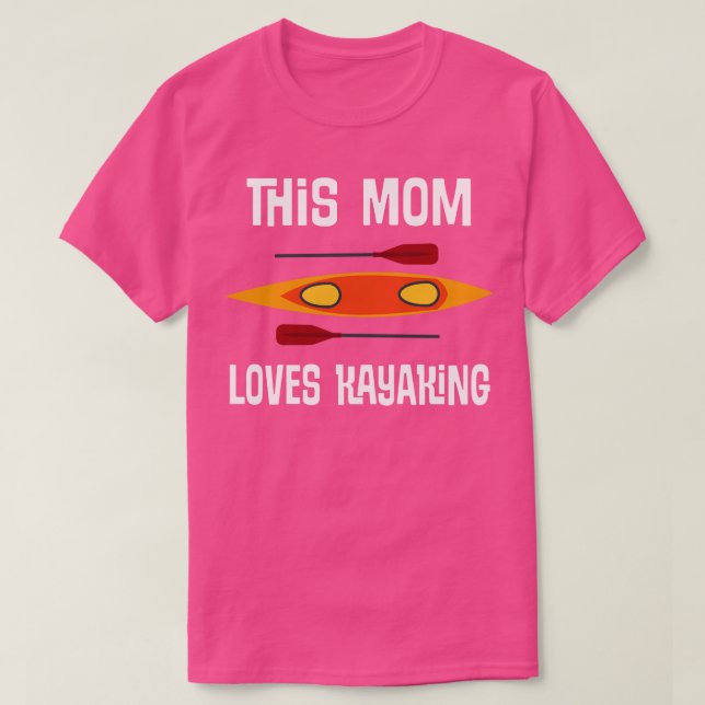 This Mum Loves Kayaking T-Shirt (Design Front)