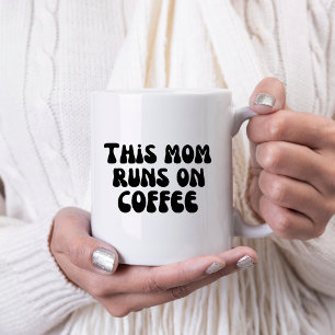 This Mum Runs on Coffee Mug