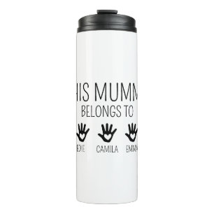 This Mummy Belongs, Custom Mama coz, Personalised  Thermal Tumbler