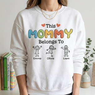 This Mummy Belongs To Playful Family Lettering Sweatshirt