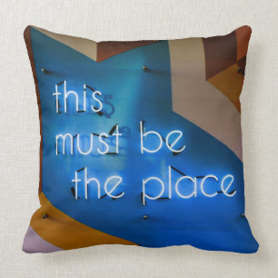 This must be the place NEON Sign Funny Cushion