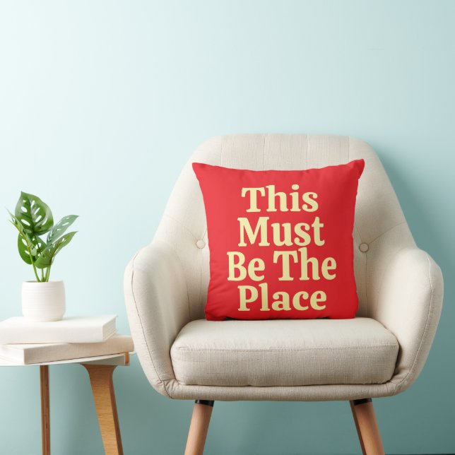 This Must be The Place Personalised Cool Text Home Cushion (Chair)