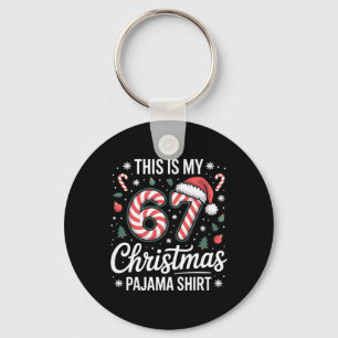 This My 67 Christmas Pajama 67 Meme Gen Alpha Boys Key Ring