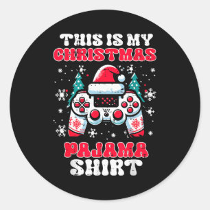 This My Christmas Pajama Shirt Gaming Xmas Men Boy Classic Round Sticker