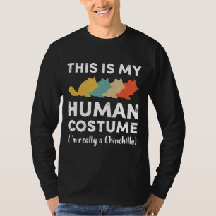 This My Human Costume I'm Really Chinchilla Hallow T-Shirt