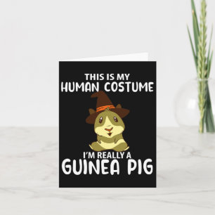 This My Human Costume I'm Really Guinea Pig Funny  Card