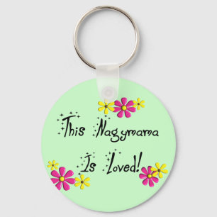 This Nagymama(Hungarian Grandmother) is LOVED Key Ring