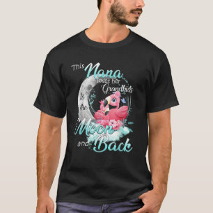This Nana Loves Her Grandkids To The Moon And Back T-Shirt