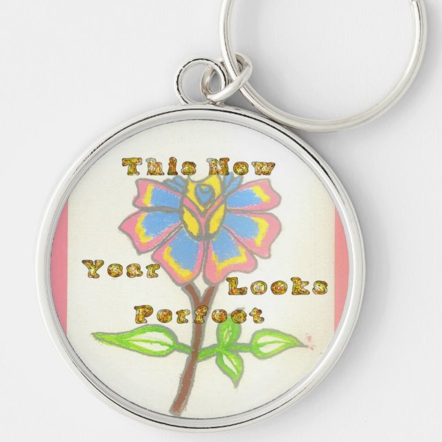 This New Year Looks Perfect Floral Text Art Print Key Ring (Front)