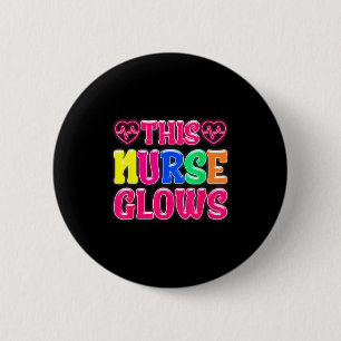 This Nurse Glows Nursing Glow Retro  6 Cm Round Badge