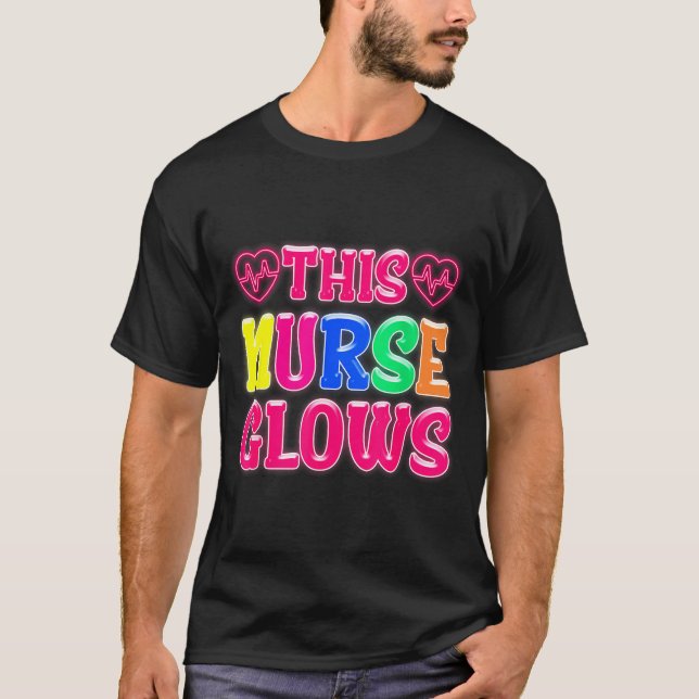This Nurse Glows Nursing Glow Retro  T-Shirt (Front)