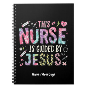 This Nurse is Guided by Jesus  Faith-Filled Gift  Notebook