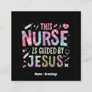 This Nurse is Guided by Jesus  Faith-Filled Gift  Square Business Card