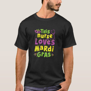 This Nurse Loves Mardi Gras Cute Carnival Party Co T-Shirt