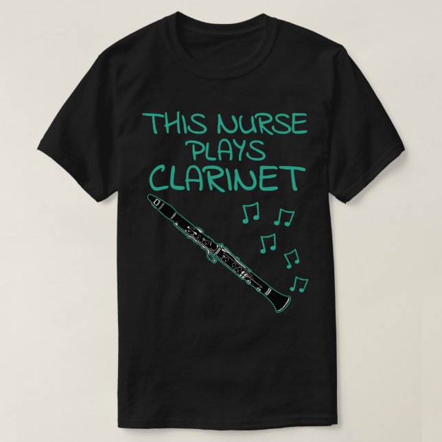 This Nurse Plays Clarinet Clarinetist Woodwind Mus T-Shirt (Design Front)