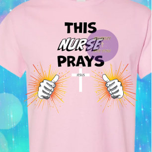 This Nurse Prays - Christian T-Shirt