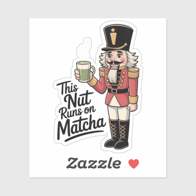 This Nut Is Running on Matcha Christmas Nutcracker (Sheet)