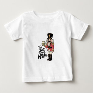 This Nut Is Running on Matcha Christmas Nutcracker Baby T-Shirt