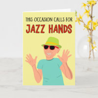 This Occasion Calls for Jazz Hands Congratulations