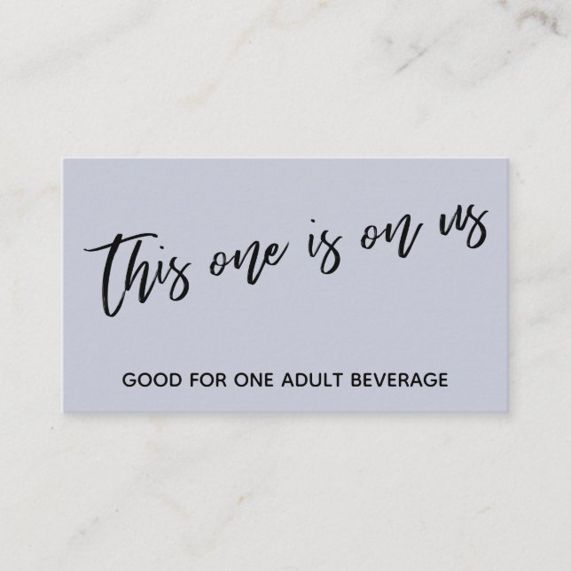 This One is On Us Casual Dusty Blue Drink Ticket Enclosure Card (Front)