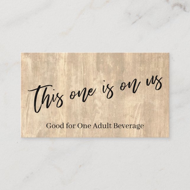 This One is On Us Rustic Wood Casual Drink Ticket Enclosure Card (Front)