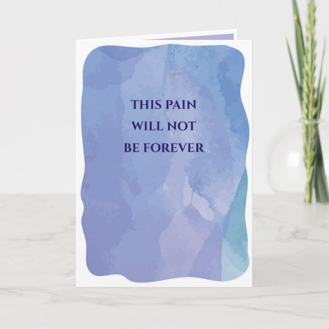 This pain will not be forever  card (Front)
