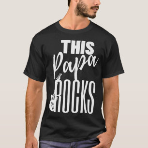 This Papa Rocks Guitar Player Rock n RollGuitar118 T-Shirt