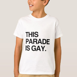 This parade is gay T-Shirt