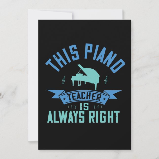 This Piano Teacher Is Always Right Save The Date (Front)