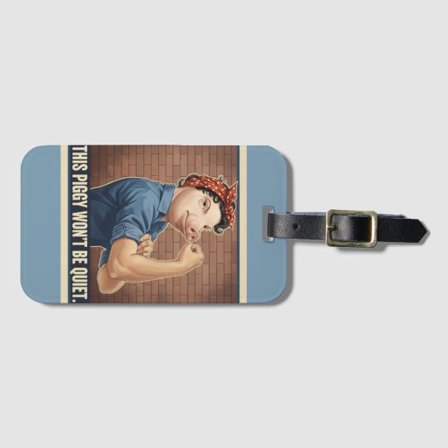 This Piggy Won't Be Quiet Luggage Tag (Front Horizontal)