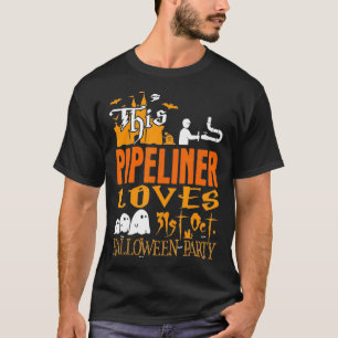 This Pipeliner Loves 31st Oct Halloween Party  T-Shirt