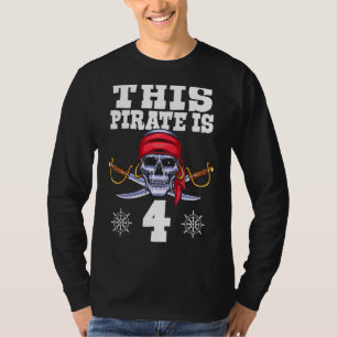 This Pirate Is 4 Pirate Themed Party 4th Birthday T-Shirt
