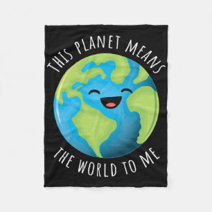 This Planet Means The World To Me Cute Earth Day B Fleece Blanket