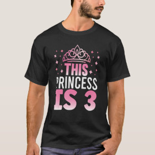This Princess is 3 Year Old 3rd Birthday Birthday T-Shirt