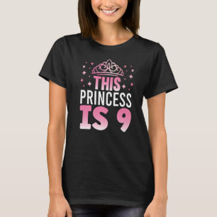 This Princess is 9 Year Old 9th Birthday Birthday T-Shirt