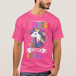 This Princess Is Going To 3rd Grade Unicorn Magica T-Shirt