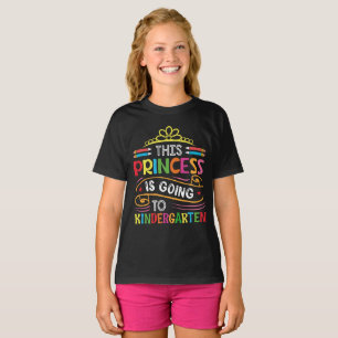 This Princess Is Going To Kindergarten Girl Back  T-Shirt