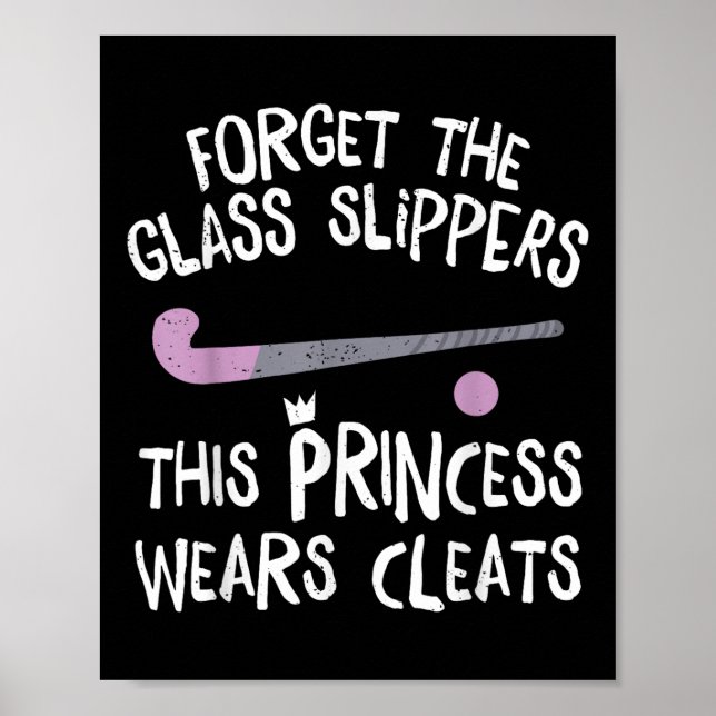 This Princess Wears Cleats Gift Design Field Hocke Poster (Front)