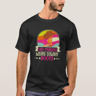 This Princess Wears Cowboy Boots Rodeo T-Shirt