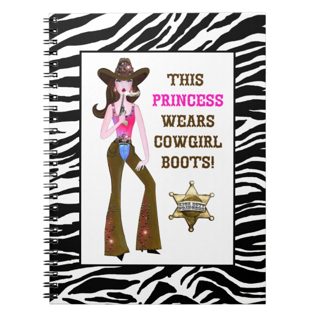 This Princess Wears Cowgirl Boots! Spiral Notebook (Front)