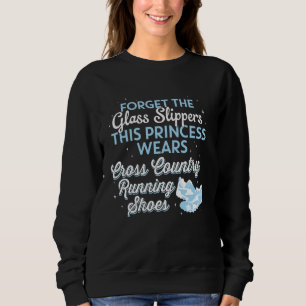 This Princess Wears Cross Country Running Shoes Gi Sweatshirt