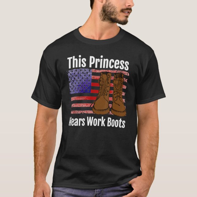 This Princess Wears Work Boots T-Shirt (Front)