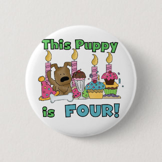 This Puppy is Four Tshirts and Gifts 6 Cm Round Badge