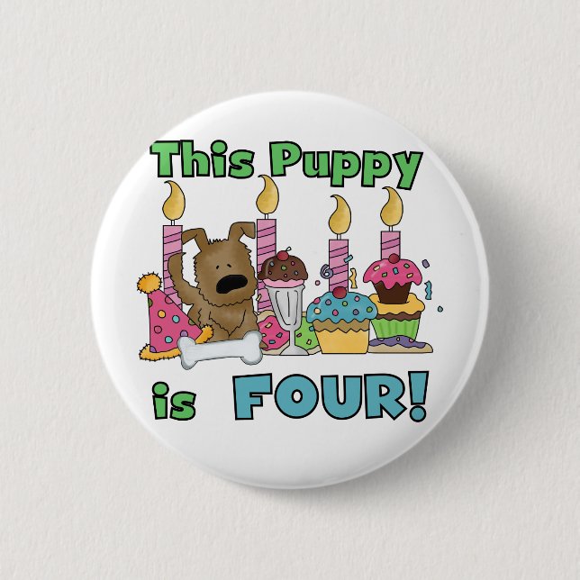This Puppy is Four Tshirts and Gifts 6 Cm Round Badge (Front)