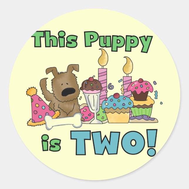 This Puppy is Two Tshirts and Gifts Classic Round Sticker (Front)