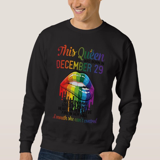 This Queen Born Dec 29 Hate Love Heart Mouth Can't Sweatshirt (Front)