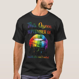 This Queen Born Sept 8th Hate Love Heart Mouth Can T-Shirt