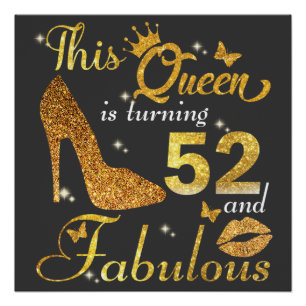 This queen is turning 52 and Fabulous Poster