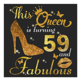 This queen is turning 59 and Fabulous birthday shi Poster